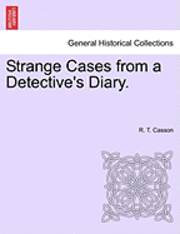 Strange Cases from a Detective's Diary.