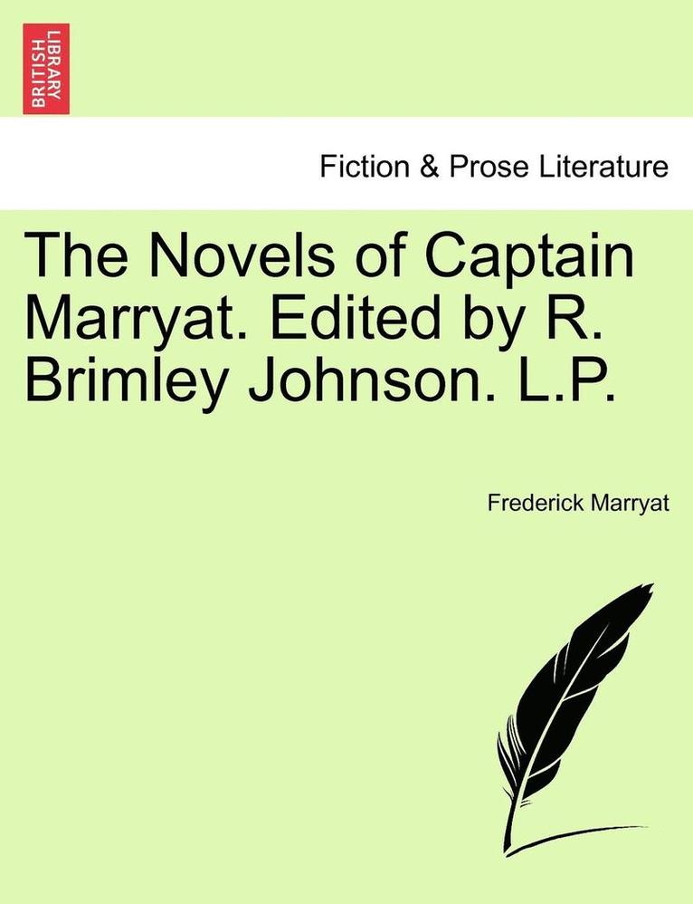 The Novels of Captain Marryat. Edited by R. Brimley Johnson. L.P. 1