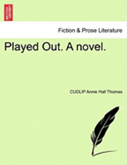 Played Out. a Novel. 1
