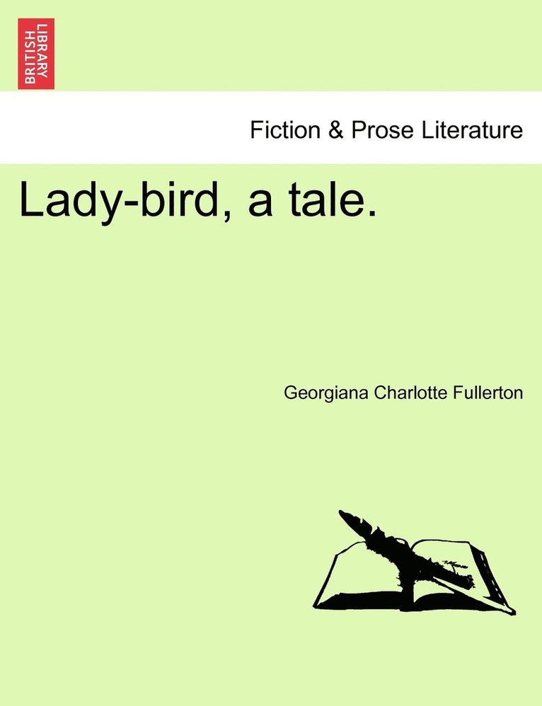 Lady-bird, a tale. 1