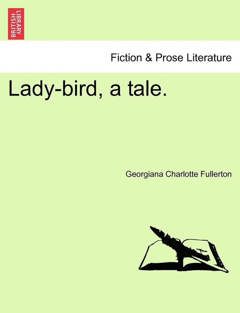 Lady-bird, a tale.