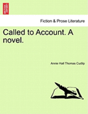 bokomslag Called to Account. a Novel. Vol. III