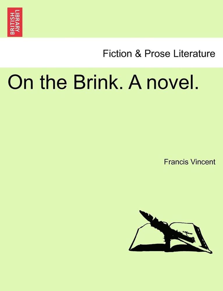 On the Brink. a Novel. 1