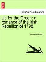 bokomslag Up for the Green: A Romance of the Irish Rebellion of 1798.