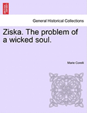 bokomslag Ziska. the Problem of a Wicked Soul.