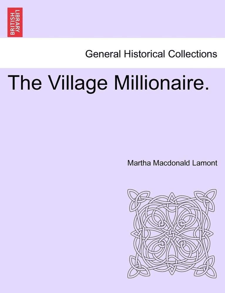 The Village Millionaire. 1