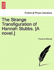 bokomslag Strange Transfiguration of Hannah Stubbs. [A Novel.]