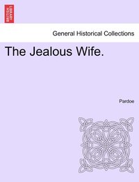 bokomslag The Jealous Wife.