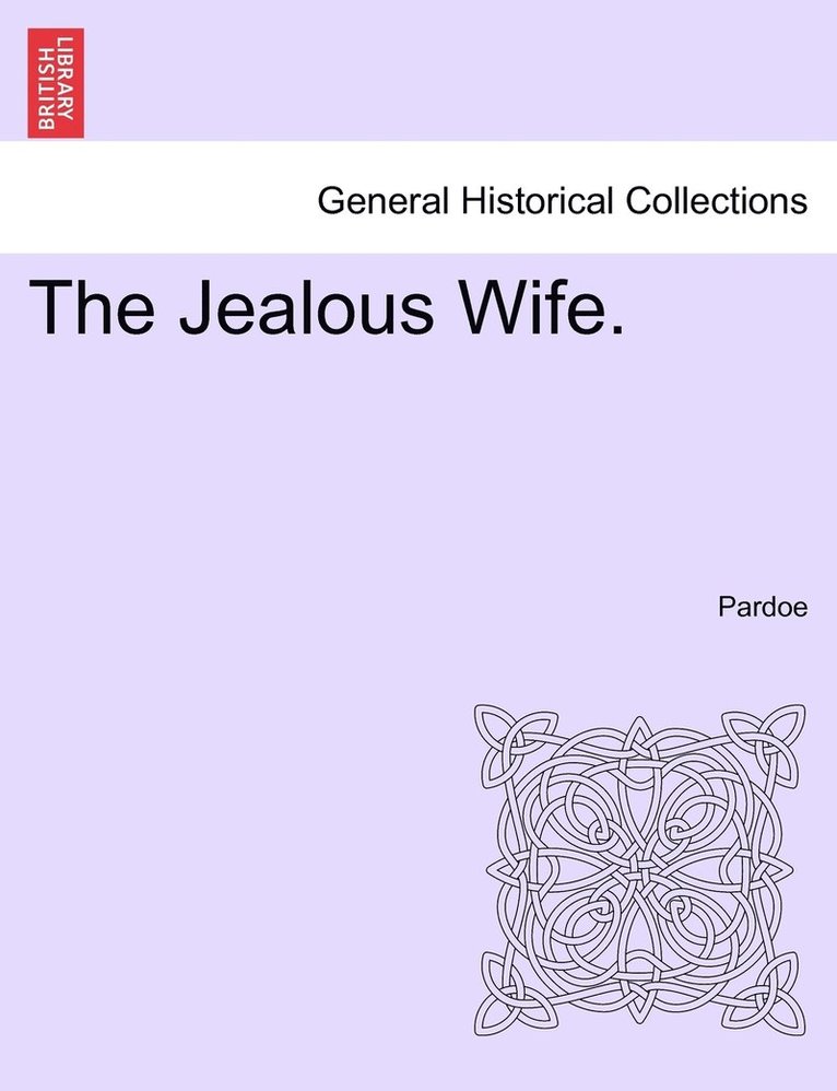 Pardoe - Jealous Wife., Häftad