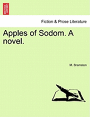 Apples of Sodom. a Novel. 1