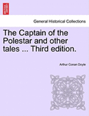 bokomslag The Captain of the Polestar and Other Tales ... Third Edition.