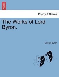 bokomslag Works of Lord Byron.
