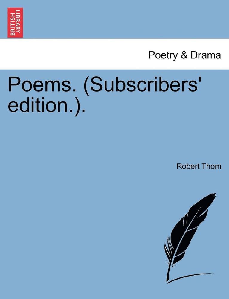 Robert Thom - Poems. (Subscribers' Edition.)., Häftad