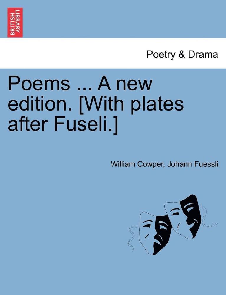 Poems ... a New Edition. [With Plates After Fuseli.] Vol. I. 1