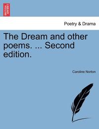bokomslag The Dream and Other Poems. ... Second Edition.