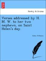 bokomslag Verses Addressed by H. M. W. to Her Two Nephews, on Saint Helen's Day.