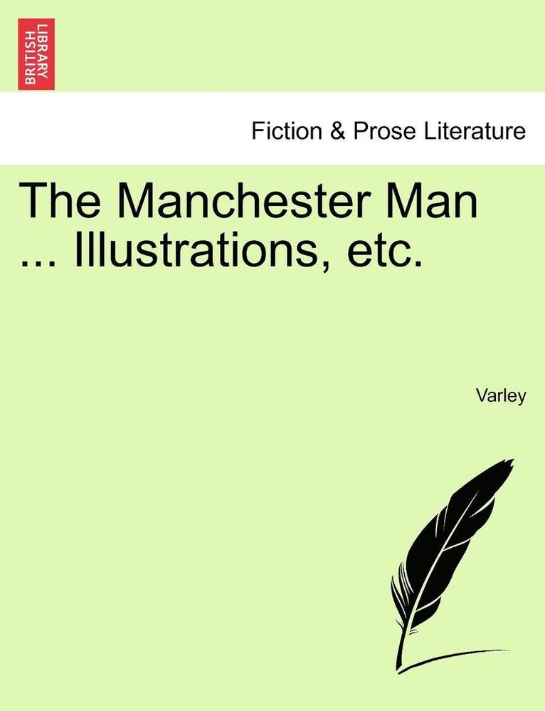 Varley - Manchester Man ... Illustrations, etc., Häftad