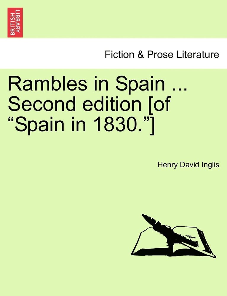 Henry David Inglis - Rambles in Spain ... Second edition [of "Spain in 1830."], Häftad