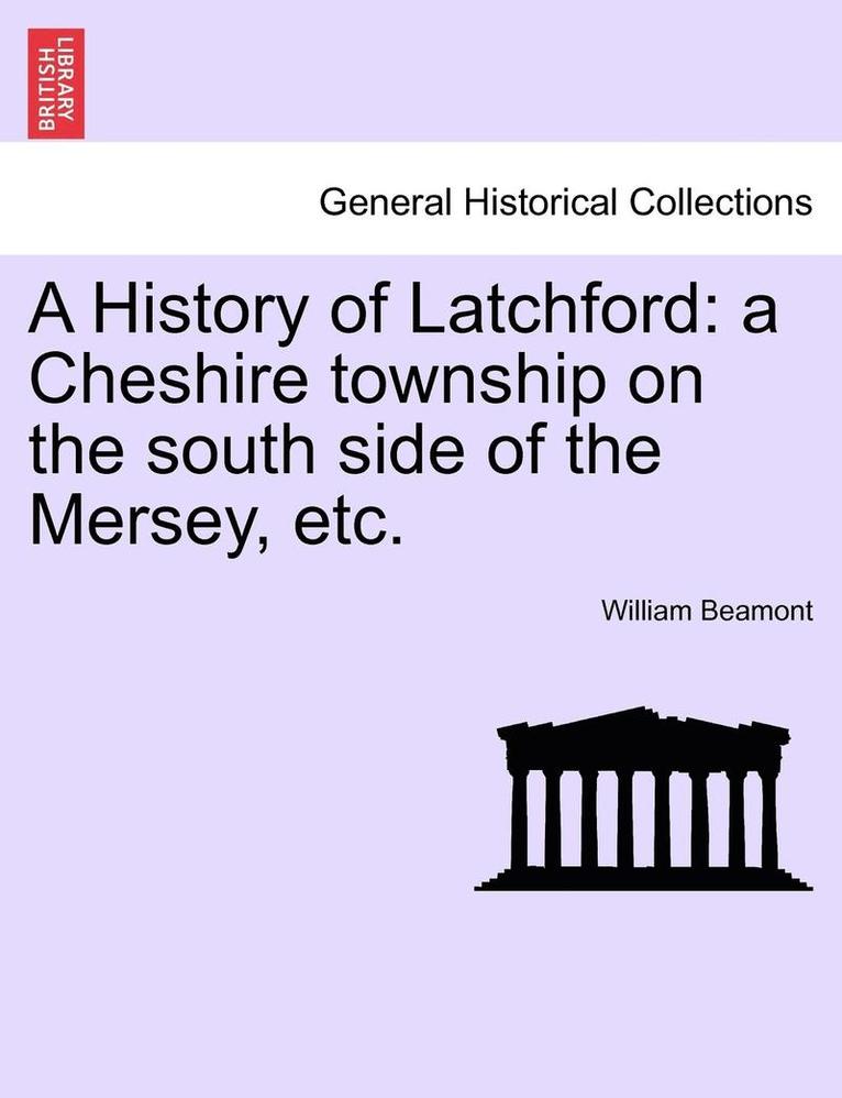 A History of Latchford 1