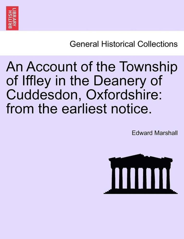 Edward Marshall - An Account of the Township of Iffley in the Deanery of Cuddesdon, Oxfordshire: From the Earliest Notice., Häftad