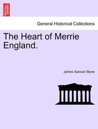 bokomslag The Heart of Merrie England.