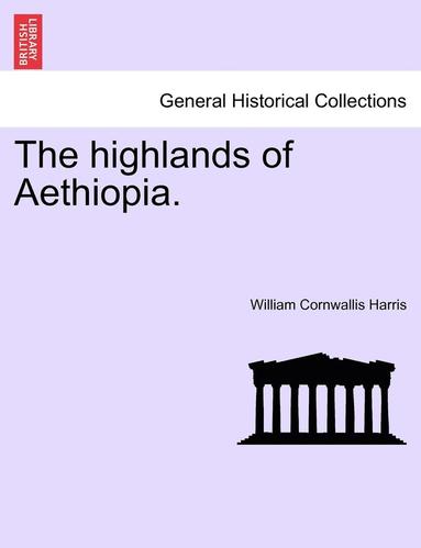 bokomslag The Highlands of Aethiopia.Vol.II