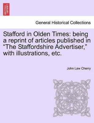 Stafford in Olden Times 1