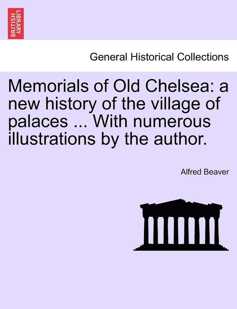 Memorials of Old Chelsea 1