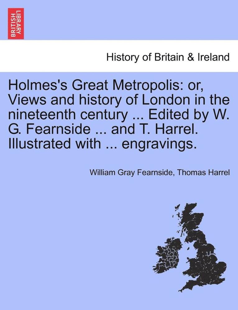 Holmes's Great Metropolis 1