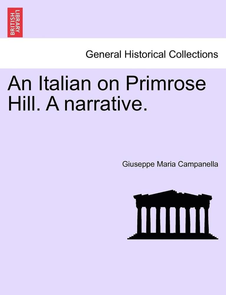Giuseppe Maria Campanella - Italian on Primrose Hill. a Narrative., Häftad