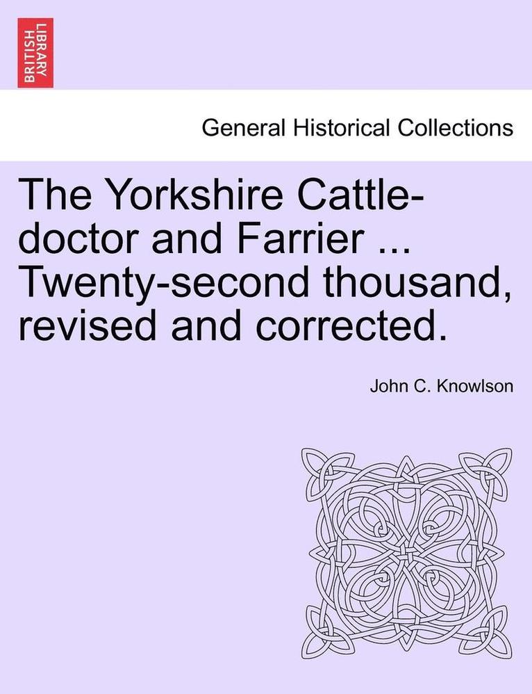 Yorkshire Cattle-Doctor and Farrier