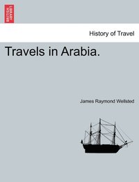 bokomslag Travels in Arabia.