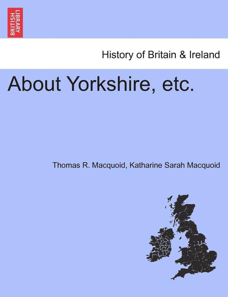 About Yorkshire, Etc.