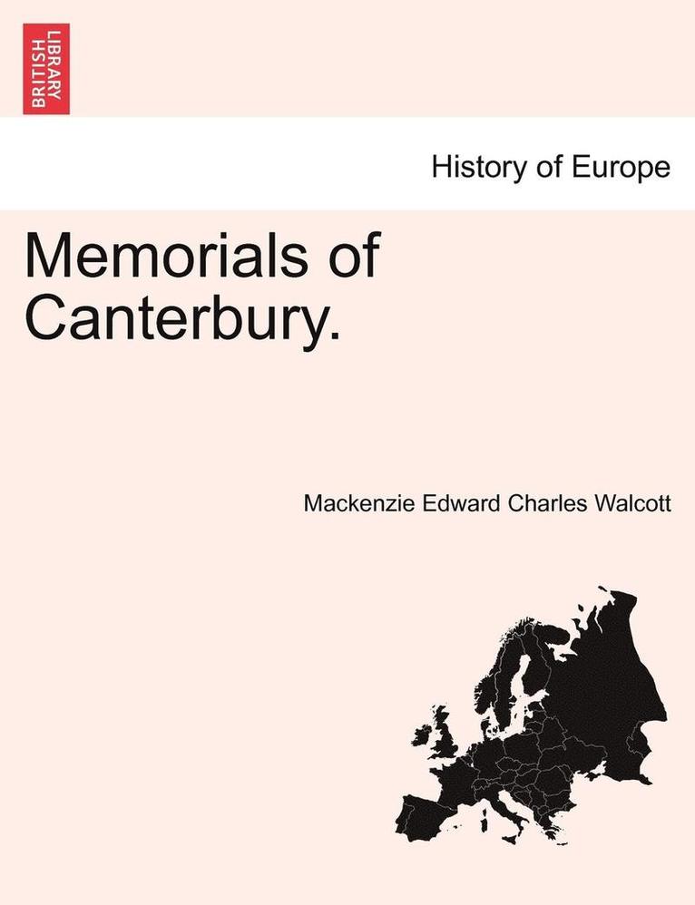 Memorials of Canterbury. 1