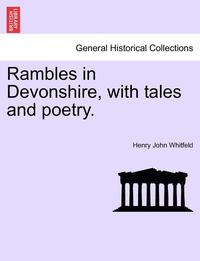 bokomslag Rambles in Devonshire, with Tales and Poetry.