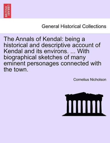 bokomslag The Annals of Kendal