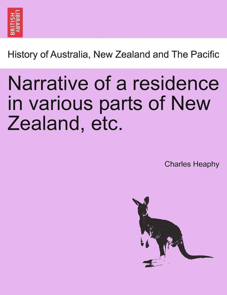 Narrative of a Residence in Various Parts of New Zealand, Etc. 1