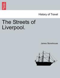 bokomslag The Streets of Liverpool.