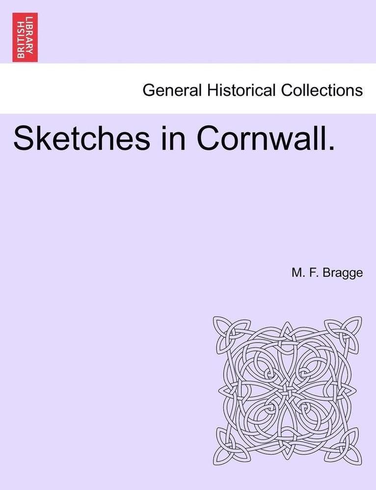 Sketches in Cornwall. 1