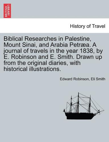 bokomslag Biblical Researches in Palestine and the Adjacent Regions