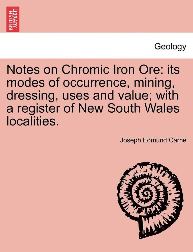 Notes on Chromic Iron Ore 1
