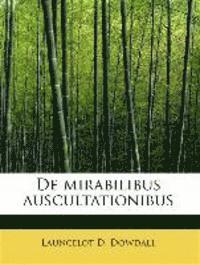 bokomslag de Mirabilibus Auscultationibus
