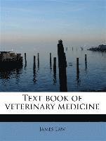 James Law - Text book of veterinary medicine, Häftad