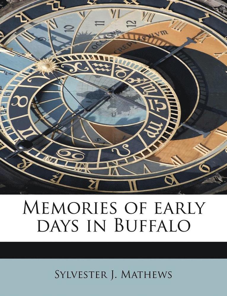 Memories of Early Days in Buffalo 1