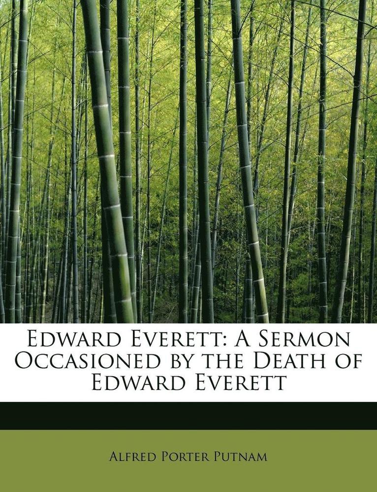 Alfred Porter Putnam - Edward Everett, Häftad