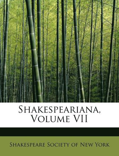bokomslag Shakespeariana, Volume VII