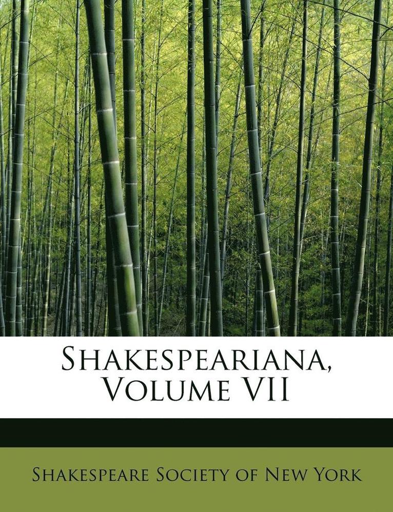 Shakespeare Society of New York - Shakespeariana, Volume VII, Häftad