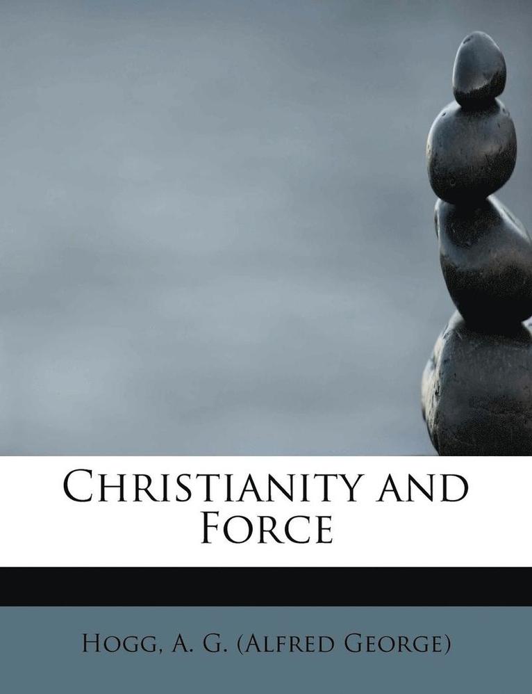 Christianity and Force 1