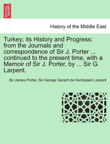 bokomslag Turkey; its History and Progress