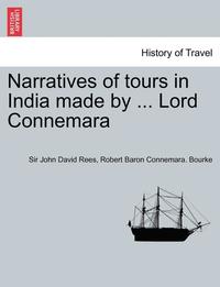 bokomslag Narratives of Tours in India Made by ... Lord Connemara